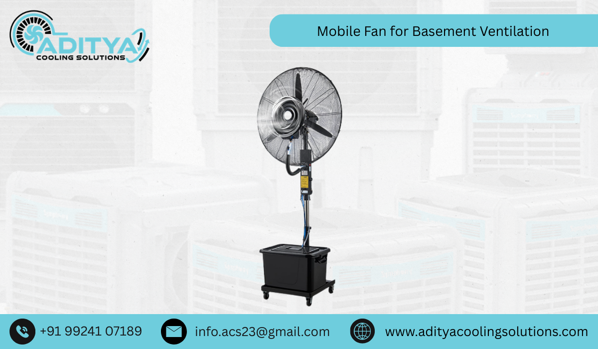 Mobile Fan for Basement Ventilation