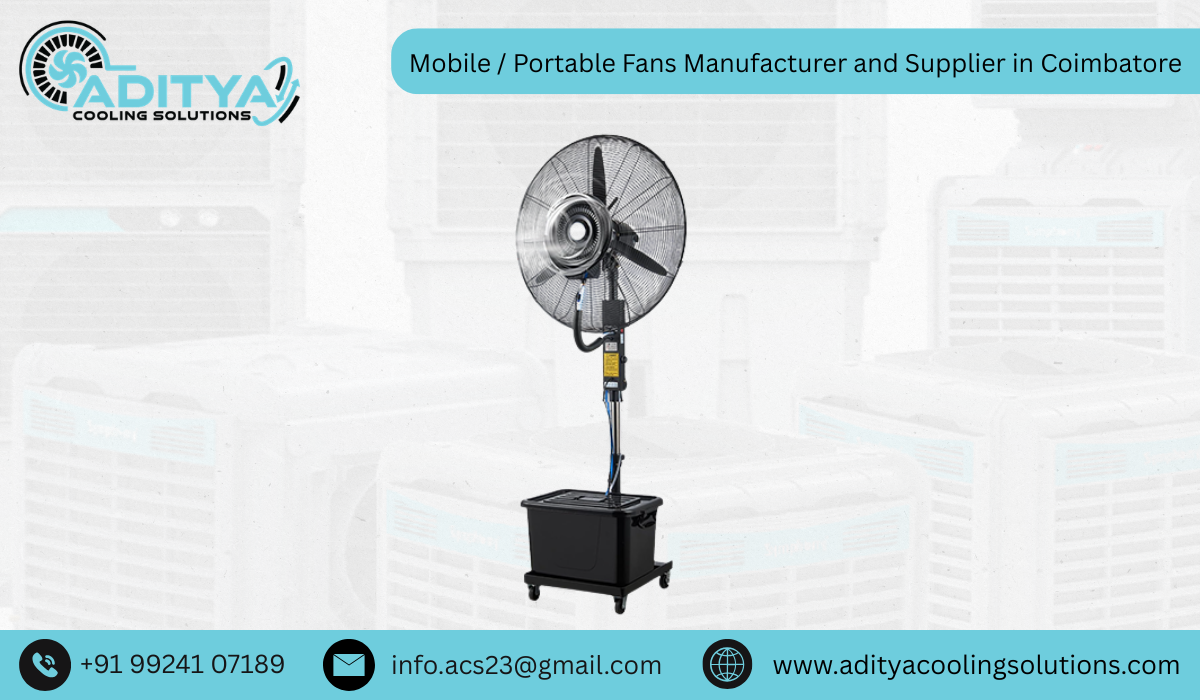 Mobile / Portable Fans Manufacturer and Supplier in Coimbatore