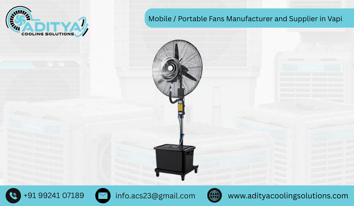 Mobile / Portable Fans Manufacturer and Supplier in Vapi